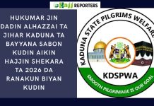 HUKUMAR JIN DADIN ALHAZZAI TA JIHAR KADUNA TA BAYYANA SABON KUDIN AIKIN HAJJIN SHEKARA TA 2026 DA RANAKUN BIYAN KUDIN